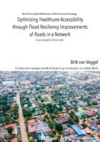 Optimizing Healthcare Accessibility through Flood Resiliency Improvements of Roads in a Network