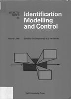 Selected topics in identification, modelling and control: Progress report on research activities in the Mechanical Engineering Systems and Control Group. Volume 1