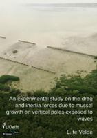 An experimental study on the drag and inertia forces due to mussel growth on vertical poles exposed to waves