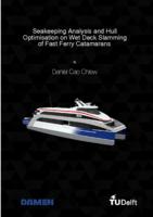 Seakeeping Analysis and Hull Optimisation on Wet Deck Slamming of Fast Ferry Catamarans