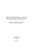 Infuences on real estate benchmarking practice: Understanding the challenges and opportunities in the real estate benchmarking process