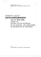 Overzicht van de ijswaarnemingen: Winter 1943-1944, langs de kusten van de Noordzee, op de Wadden, het IJsselmeer, de rivieren en de zeearmen