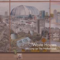 Waste Houses