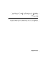 Separate Compilation as a Separate Concern: A Framework for Language-Independent Selective Recompilation