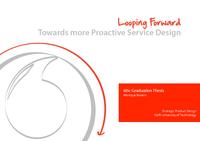 Looping Forward: Towards more Proactive Service Design