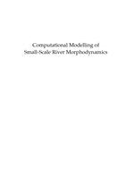 Computational modelling of small-scale river morphodynamics