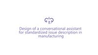 Design of a conversational assistant for standardized issue description in manufacturing