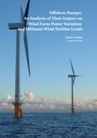 Offshore Ramps: An Analysis of their Impact on Wind Farm Power Variation and Ultimate Wind Turbine Loads