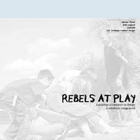 Rebels at play: Exploring co-research to design a rebellious playground