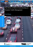 The Effects of Multi-Criteria Routing on Dynamic Traffic Management