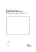 Evaluatieonderzoek publiek-private samenwerking Recreatieplas Haarlemmermeer Bv