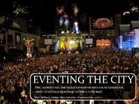 Eventing the city: Het inzetten van festivals en evenementen om te komen tot multi-bruikbare openbare ruimten in de stad
