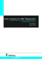 Haptic Interface for UAV Teleoperation: Changing Haptic Control Device Stiffness based on Environmental Constraints