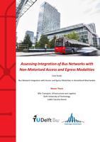 Assessing Integration of Bus Networks with Non-Motorised Access and Egress Modalities: Case Study: Bus Network Integration with Access and Egress Modalities in Amstelland-Meerlanden