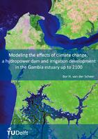 Determining the effects of a hydropower dam and climate change on salt intrusion in the Gambia estuary up to 2100