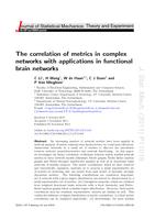 The correlation of metrics in complex networks with applications in functional brain networks