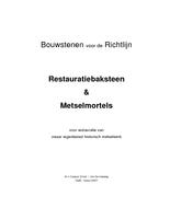 BR 1 - Historisch metselwerk: Bouwstenen richtlijn restauratiebaksteen en metselmortels (apr. 2007)