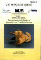 Proceedings of the 34th WEGEMT School ‘Developments in the design of Propulsors and Propulsion Systems, June 19 – 23, 2000, Edited by P.W. de Heer, AULA TU Delft, ISBN: 90 370 0486 6, Printed by DocVision, The Netherlands