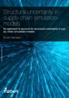 Structural uncertainty in supply chain simulation models