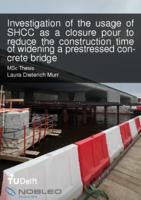 Investigation of the usage of SHCC as a closure pour to reduce the construction time of widening a prestressed concrete bridge