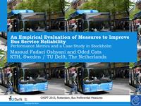 An empirical evaluation of measures to improve bus service reliability: Performance metrics and case study in Stockholm