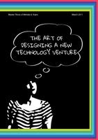 The art of designing a new technology venture