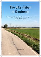The dike ribbon of Dordrecht