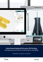 Intent-Based Material Extrusion 3D Printing
