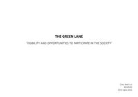 The Green Lane: Visibilty and opportunities to participate in the society