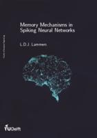 Memory Mechanisms in Spiking Neural Networks