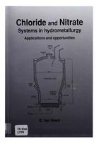 Chloride and nitrate systems in hydrometallurgy applications and opportunities