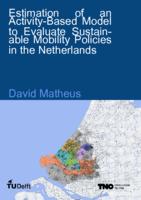 Estimation of an Activity-Based Model to evaluate Sustainable Mobility Policies in the Netherlands