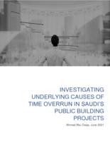 Investigating underlying causes of time overrun in Saudi’s public building projects