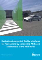 Evaluating Augmented Reality Interfaces for Pedestrians by conducting AR-based experiments in the Real World