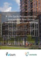 A Life Cycle Perspective for Sustainable Real Estate Investment Decision-Making