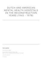 Dutch and American mental health hospitals in the reconstruction years (1945 - 1970)