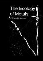 The ecology of metals