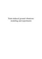 Train-induced ground vibrations: Modeling and experiments