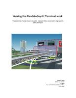 Making the Randstadrapid Terminal work: The potential of origin based car-public transport links connected to high quality public transport