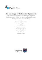 An ontology of Industrial Symbiosis: The design of a support tool for collaborative Industrial Symbiosis research with as test cases from Tianjin Economic Development Area and Kalundborg