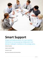 Smart Support: Design and implementation of a man-machine interaction to increase group collaboration and decision making for marketers in the energy sector 