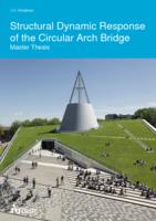 Structural Dynamic Response of the Circular Arch Bridge