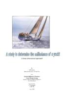 A study to determine the sailbalance of a yacht. A three dimensional approach. Attached: Greenpeace Sailing Ship 45m