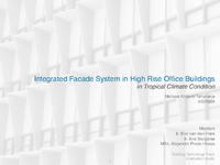 Integrated Facade System in High Rise Office Building in Tropical Climate Condition
