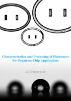 Characterization and Processing of Elastomers for Organ-on-Chip Applications