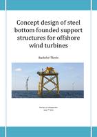 Concept Design of Steel Bottom Founded Support Structures for Offshore Wind Turbines