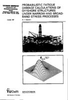 Probabilistic fatigue damage calculations of offshore structures under narrow and broad band stress processes