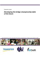 Developing the bridge championship table of the future