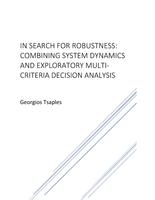 In search for robustness: Combining System Dynamics and exploratory Multi- Criteria Decision Analysis