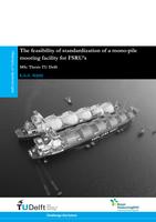 The feasibility of standardization of a mono-pile mooring facility for FSRU's
